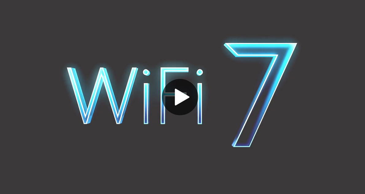 Wi-Fi 7: Unlocking New Wireless Experiences