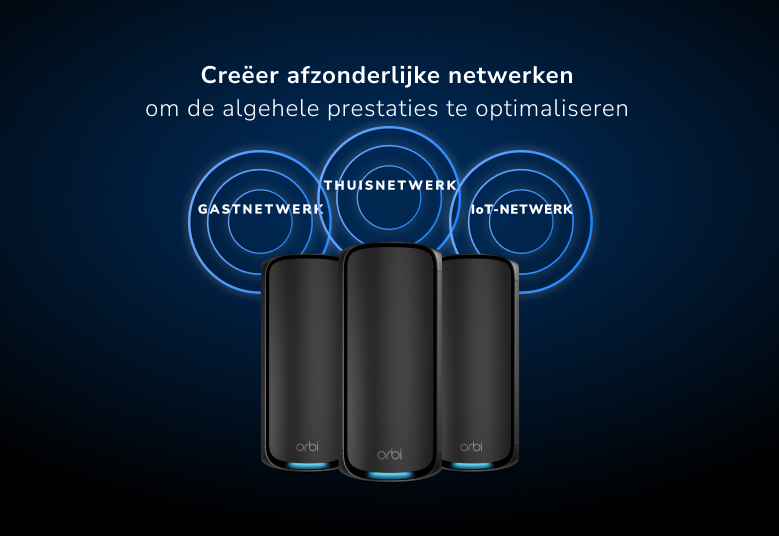 Orbi RBE973S Create separate networks  to optimize overall performance